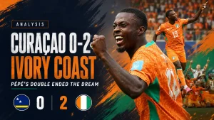 Curaçao 0-2 Ivory Coast Analysis: Pépé’s Double Ended the Dream and Took the Elephants Into History