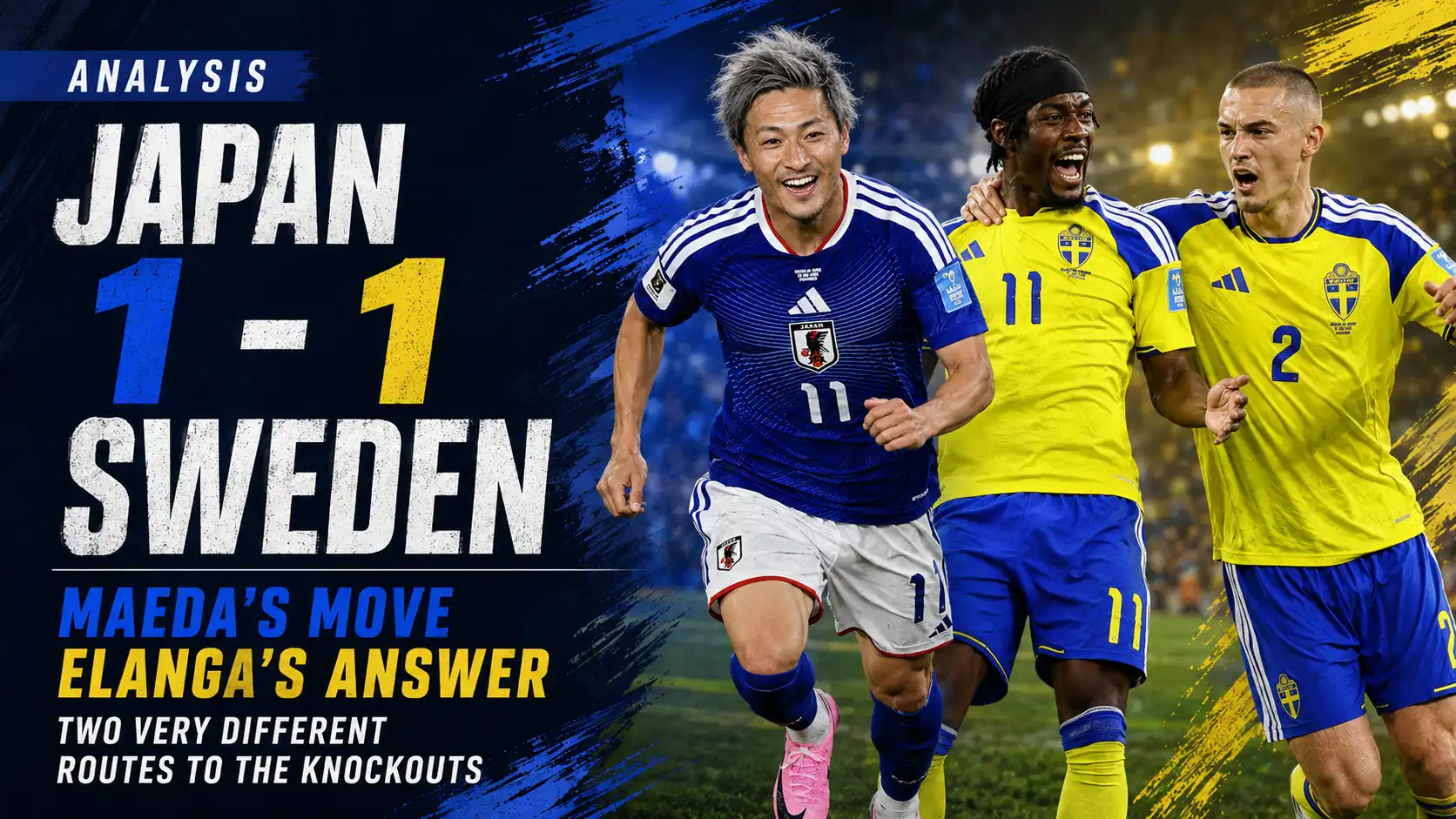 Japan 1-1 Sweden Analysis: Maeda’s Move, Elanga’s Answer and Two Very Different Routes to the Knockouts