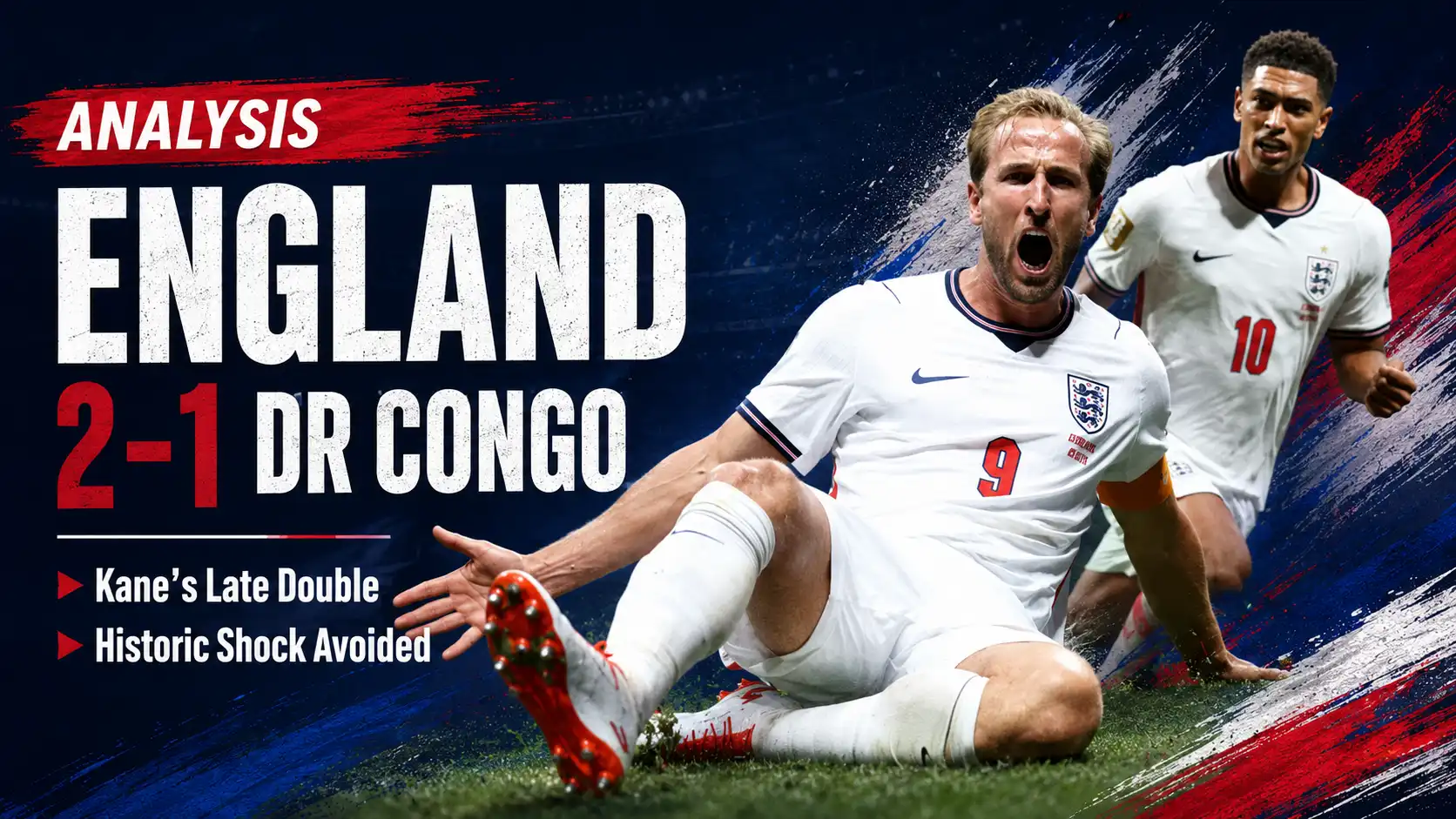 England 2-1 DR Congo Analysis: Kane’s Late Double Rescued Tuchel from a Historic Shock